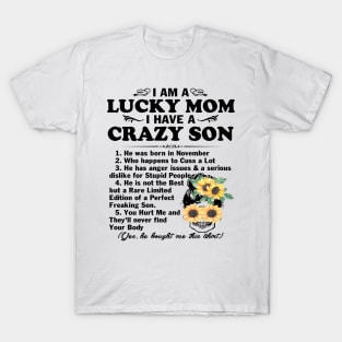 Sunflower I Am A Lucky Mom I Have A November Crazy Son Mother's Day Gift T-Shirt